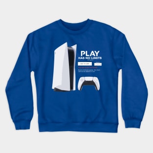 PLAY HAS LIMITS Crewneck Sweatshirt